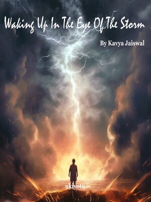 cover image of Waking Up In the Eye of the Storm